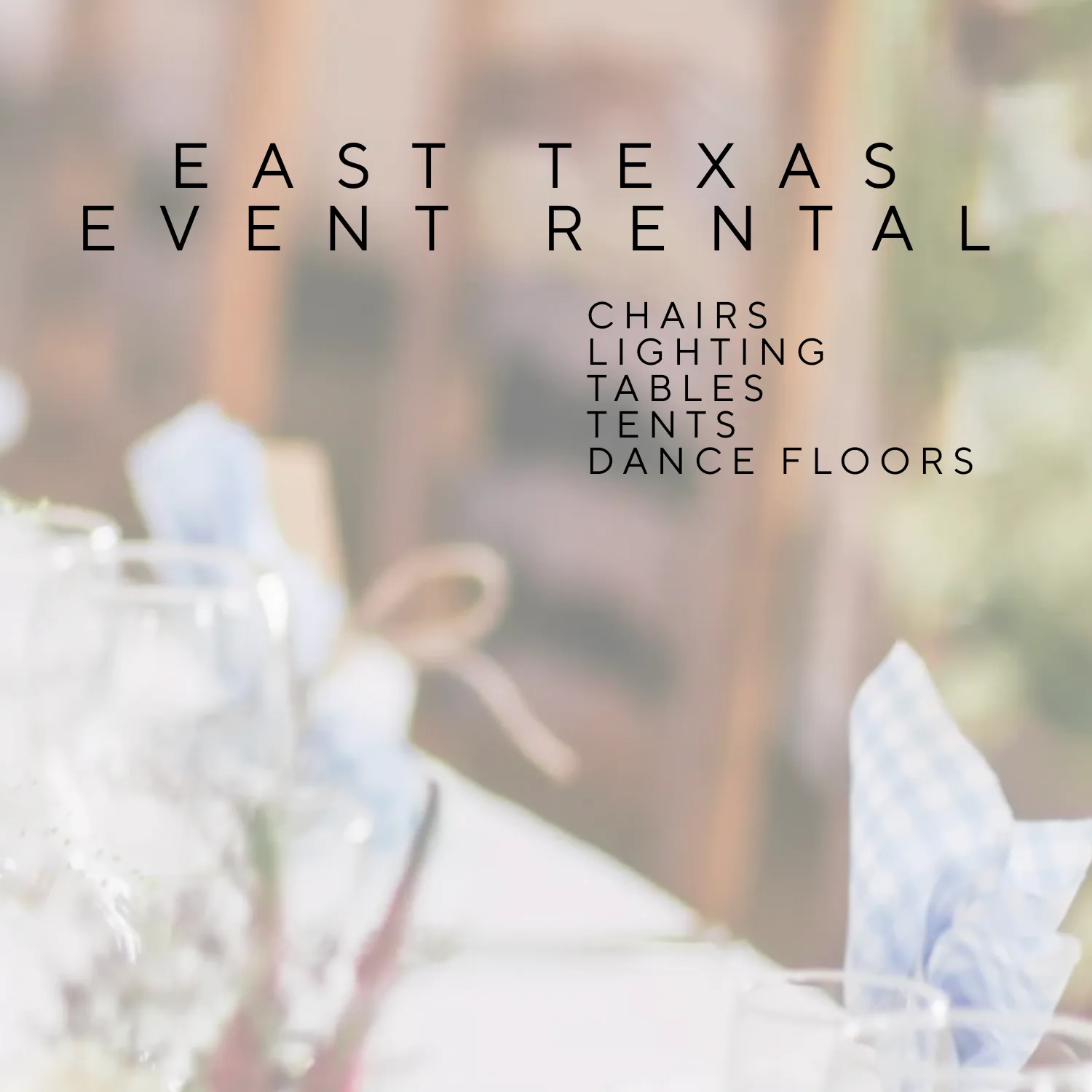 East Texas Event Rental
